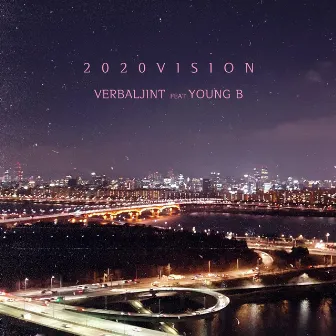 2020 VISION (feat. YANGHONGWON) by Verbal Jint