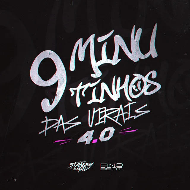 9 Minutinhos das Virais 4.0