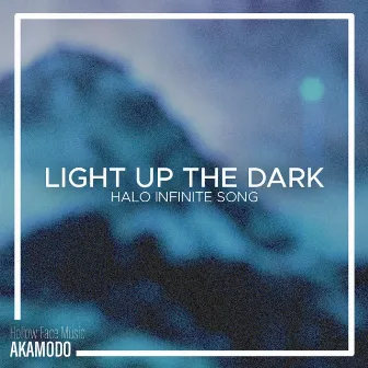 Light Up The Dark by Akamodo