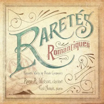 Raretes Romantiques by Gail Novak