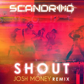 Shout (Josh Money Remix) by Josh Money