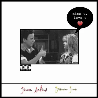 miss u, love u by Jream Andrew