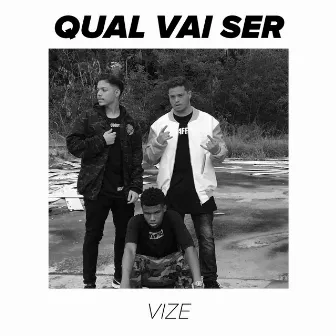 Qual Vai Ser by Vize