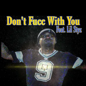 Don't Fucc With You by Jae Stew