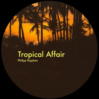 Tropical Affair by Philipp Kipphan