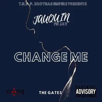 Change Me by Jauquin(Fn Jay)