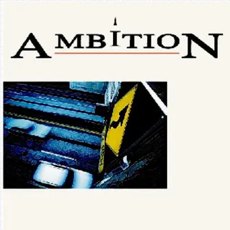 Ambition by Ambition