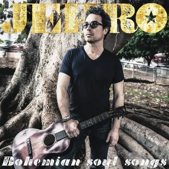 Bohemian Soul Songs by Jehro