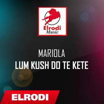 Lum kush do te kete by Mariola