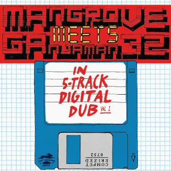 Mangrove Meets Ganjaman_72 in 5-track Digital Dub by ganjaman_72