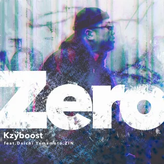 Zero by Kzyboost