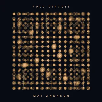 Full Circuit by Mat Andasun