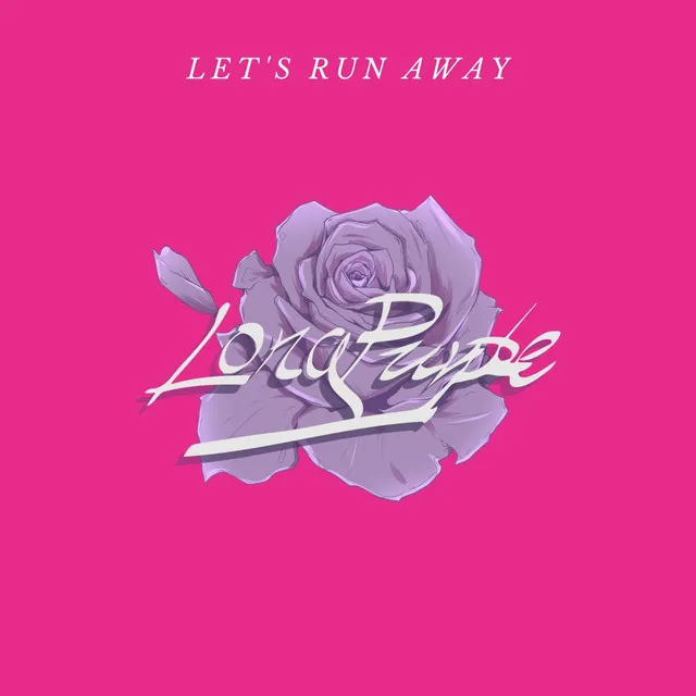 Let's Run Away