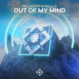 Out Of My Mind by Relacity