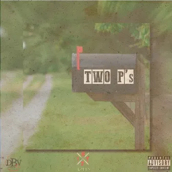 Two P's by Just Tripp