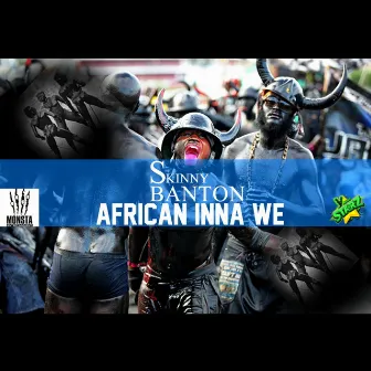 Africian Inna We by Skinny Banton