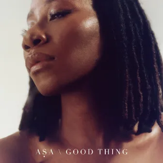 Good Thing by Aṣa