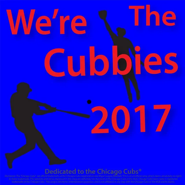 We're the Cubbies 2017