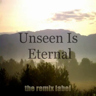 Unseen Is Eternal by Dubacid