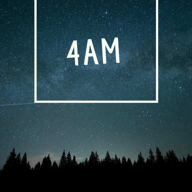 4 AM - Remastered