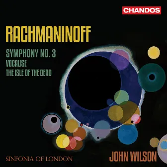 Rachmaninoff: Symphony No. 3, Isle of the Dead, Vocalise by Sinfonia Of London