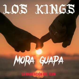 Mora Guapa by Los Kings