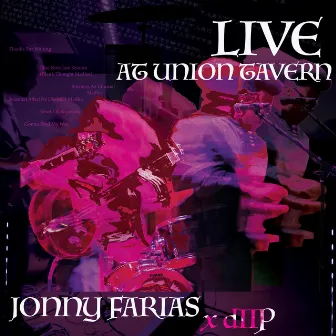 Live at Union Tavern by Jonny Farias