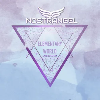 Elementary World (Extended Mix) by Nostrangel