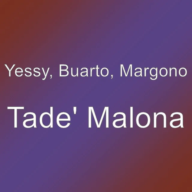 Tade' Malona