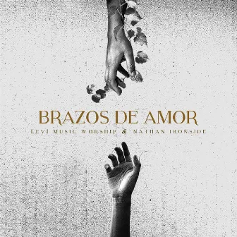 Brazos de Amor by Leví Music Worship