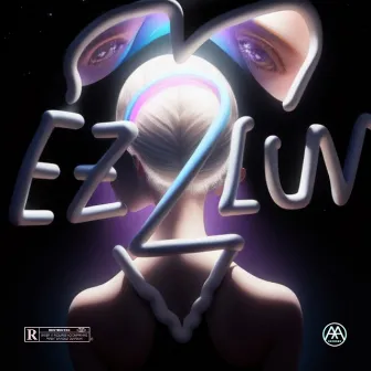 EZ2LUV by FANG