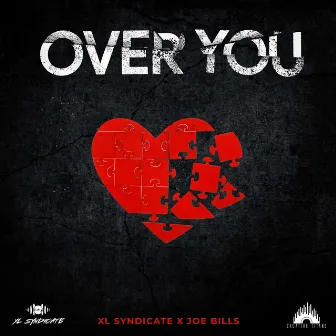 Over You by XL Syndicate