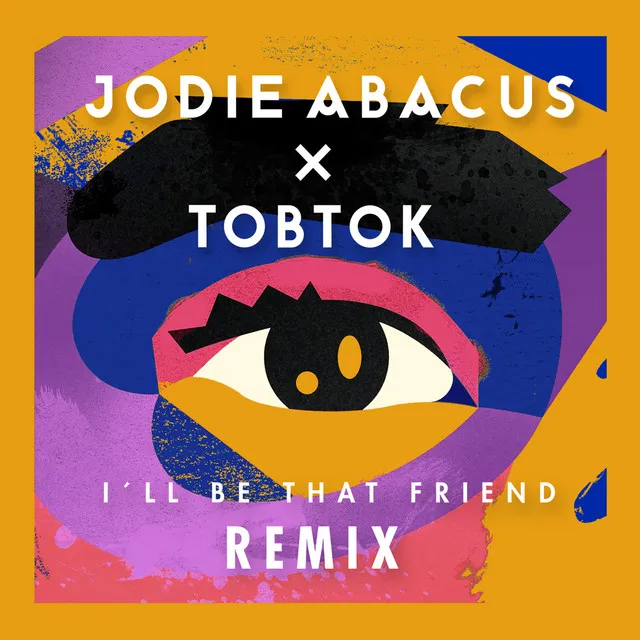 I'll Be That Friend - Tobtok Remix