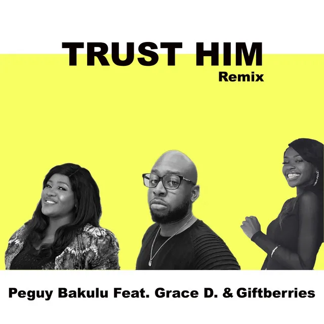 Trust Him - Remix