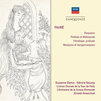 Fauré: Requiem; Pelléas et Mélisande; Masques et Bergamasques by Suzanne Danco