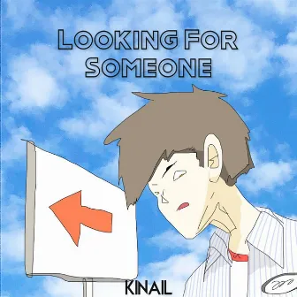 Looking For Someone by Kinail