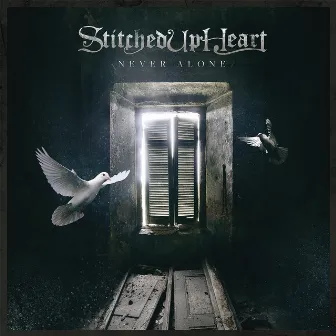 Never Alone by Stitched Up Heart