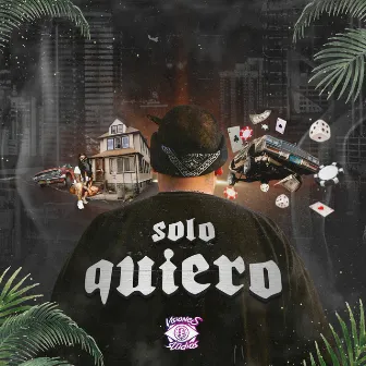 Solo Quiero by Chato Barra