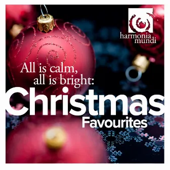 All is calm, all is bright: Christmas Favourites by The Choir of Magdalen College, Oxford