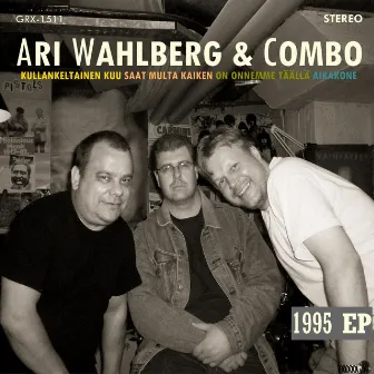 1995 - EP by Ari Wahlberg