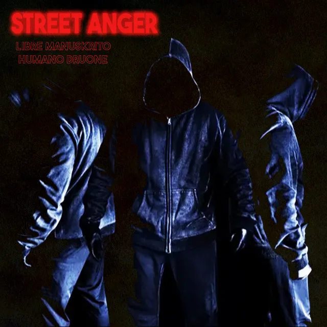 Street Anger