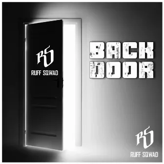 Back Door by Ruff Sqwad