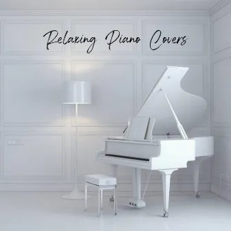 Relaxing Piano Covers by Quédate En Casa