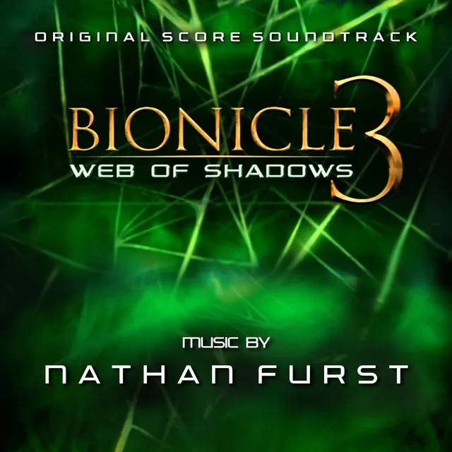 Bionicle 3: Web of Shadows (Original Score)