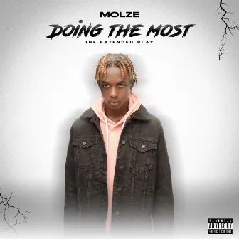 Doing The Most by Molze