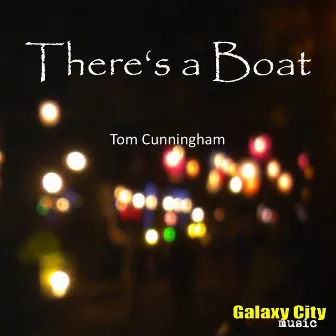 There's a Boat by Tom Cunningham