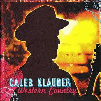 Western Country by Caleb Klauder