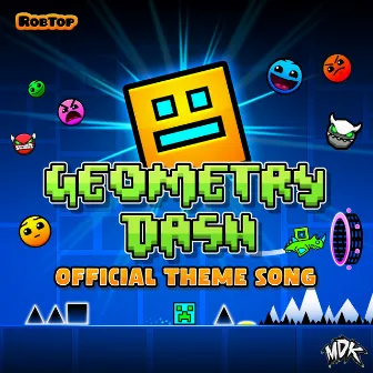 Geometry Dash Official Theme Song by MDK