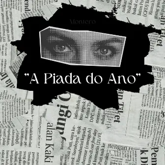 A Piada do Ano by Montero