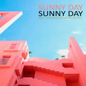 Sunny Day by Los Hermanos Morgan